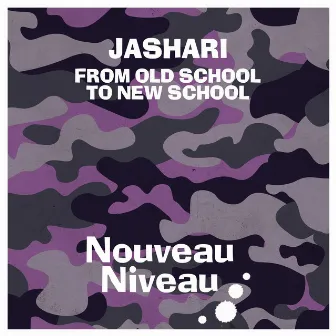 From Old School to New School by Jashari