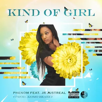 Kind of Girl by Phenom