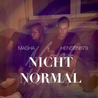 Nicht normal by Masha