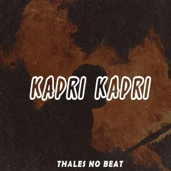 Kapri Kapri by Thales no Beat