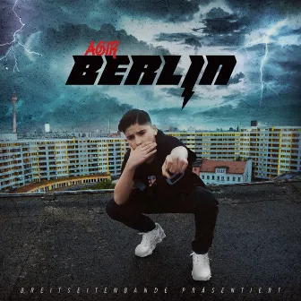 Berlin by Agir