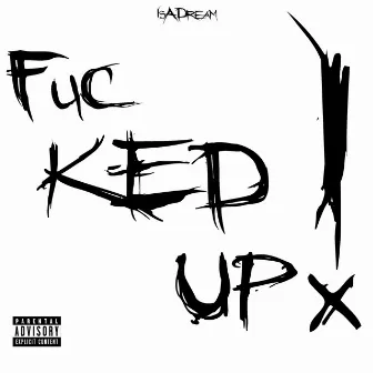 Fucked up! by Unknown Artist