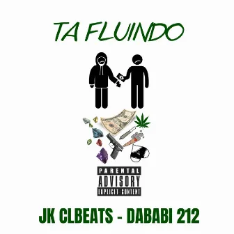 Ta Fluindo by jk clbeats