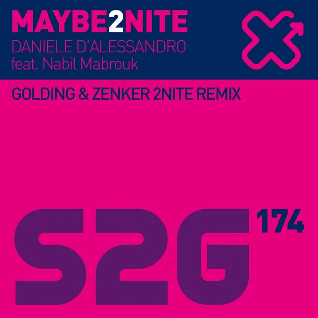 Maybe2nite - Golding & Zenker 2Nite Remix