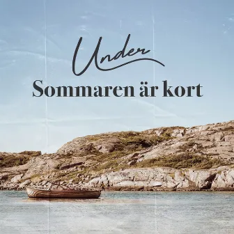 Sommaren är kort by UNDER