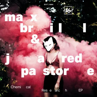 Chemical Reaction EP by Max Brill