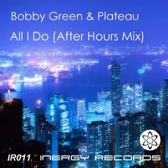 All I Do (After Hours Mix) by 