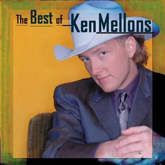 The Best Of Ken Mellons by Ken Mellons