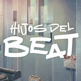 Viejos Barrios (Instrumental) by Hijos Del Beat