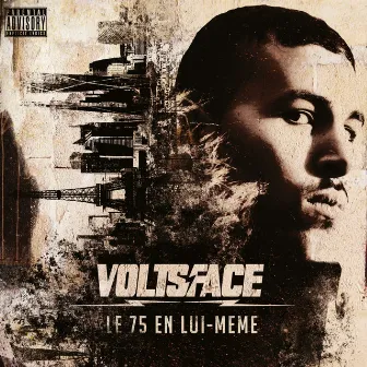 Le 75 en Lui-Même by Volts Face