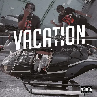 Vacation by Kash One7