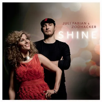 Shine by Juli Fabian & Zoohacker