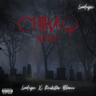 Chiraq (Remix) by Loadupc