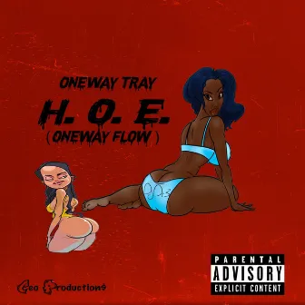 H.O.E(oneway Flow) by OneWay Tray