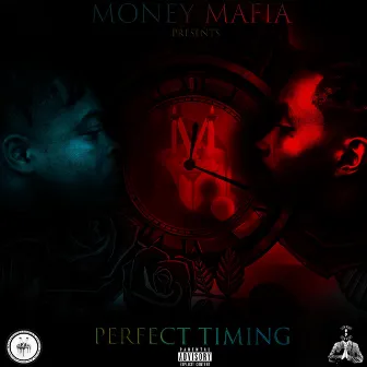 Perfect Timing by Money Mafia