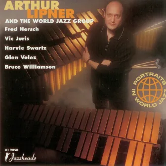 Portraits In World Jazz by Arthur Lipner