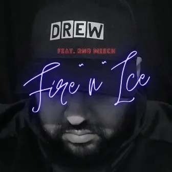 Fire~n~Ice by Drew Santos