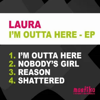 I'm Outta Here by Laura