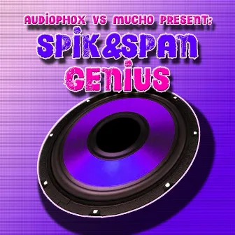 Genius by Spik Span