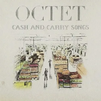 Cash and Carry Songs by Octet