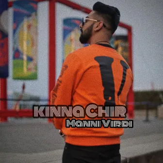 Kinna Chir by Manni Virdi