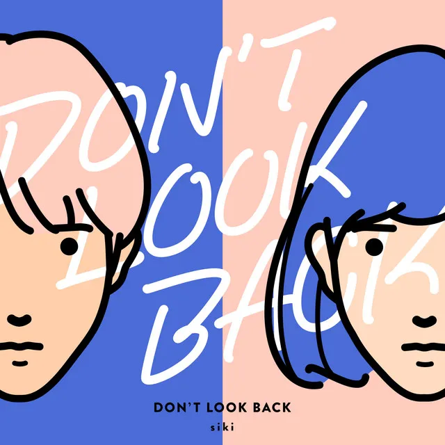 DON'T LOOK BACK