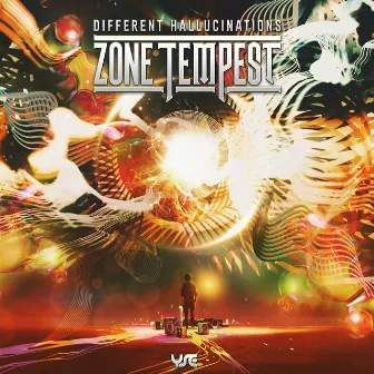 Different Hallucinations by Zone Tempest