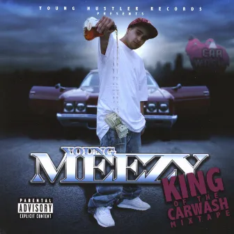 King of the Carwash by Young Meezy