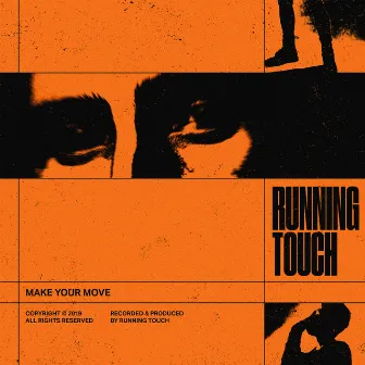 Make Your Move by Running Touch