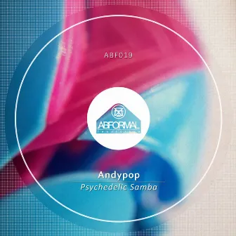 Psychedelic Samba by ANDYPOP