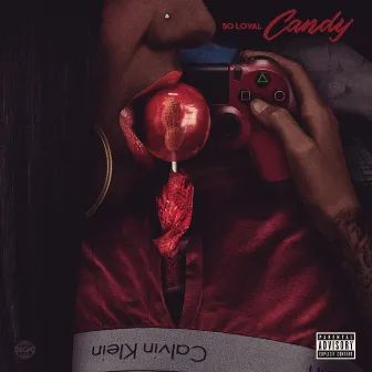 Candy by So Loyal