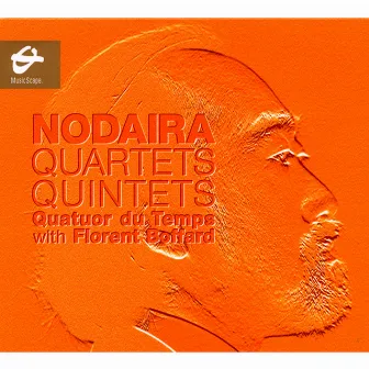 Nodaira: Quartets & Quintets by Ichiro Nodaira