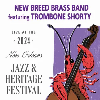 Live At The 2024 New Orleans Jazz & Heritage Festival by New Breed Brass Band