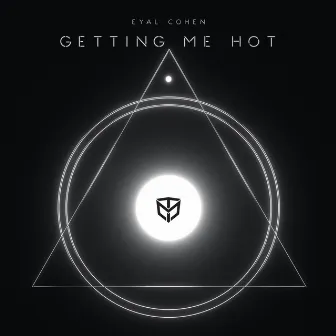 Getting Me Hot by Eyal Cohen