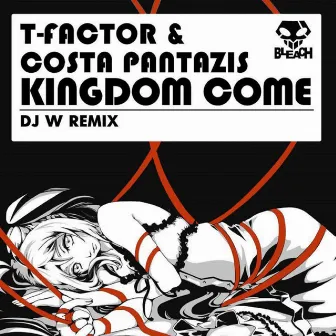 Kingdom Come by T-Factor