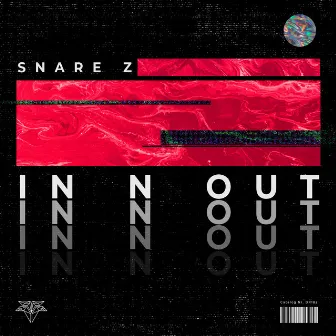 In N Out by Snare Z