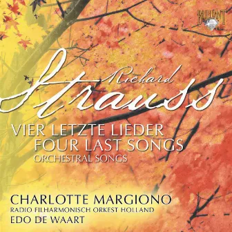 Strauss: Vier letzte Lieder - Orchestral Songs by Radio Filharmonisch Orkest