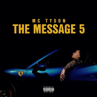 THE MESSAGE 5 by MC TYSON