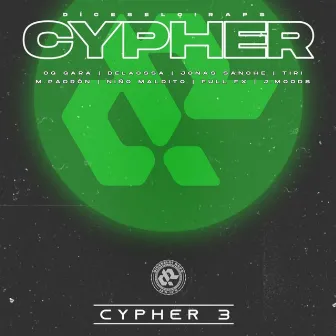 Cypher 3 by Díceselo!RAPS