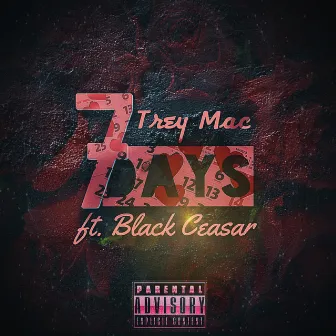 7 Days by Trey Mac