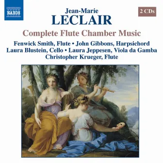 Leclair: Chamber Music With Flute (Complete) by Fenwick Smith