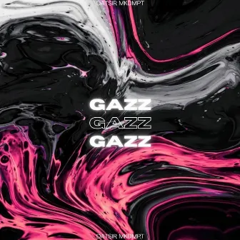 Gazz by Datsir Mkdmpt