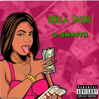 Dolla $igns by D-Smooth