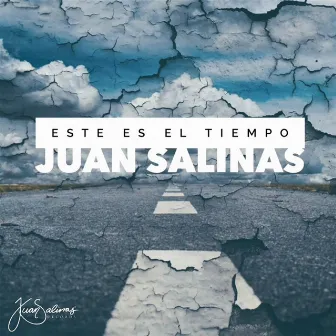 Este Es el Tiempo by Juan Salinas