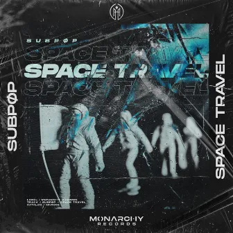 Space Travel by SUBPØP