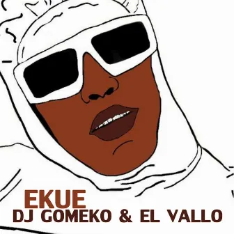 Ekue by El Vallo