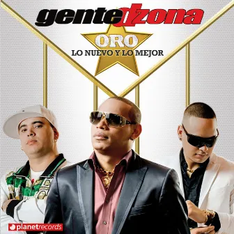 Oro - Lo Nuevo y Lo Mejor by Gente De Zona