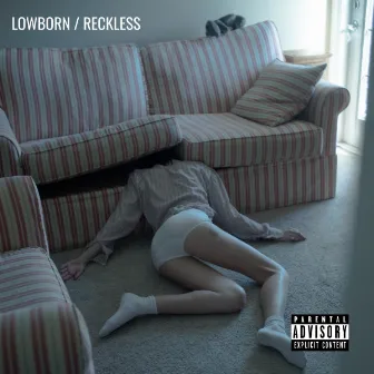 Reckless by LOWBORN