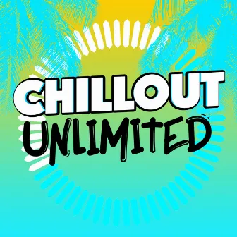 Chillout Unlimited by Unknown Artist