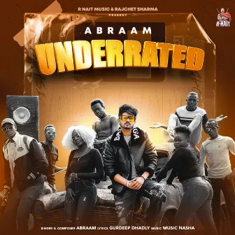 Underrated by Abraam